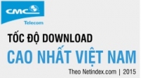 Tốc độ download Internet của mạng nào cao nhất Việt Nam ?