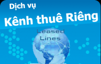 INTERNET LEASED LINE - DỊCH VỤ KÊNH THUÊ RIÊNG CỦA CMC TELECOM